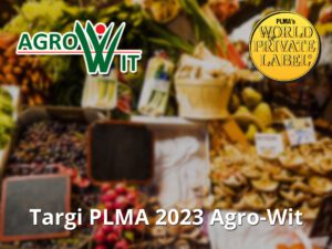 Agro-Wit jako wystawcy podczas targów PLMA 2023 w Holandii